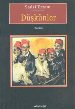 Düşkünler – Sadri Ertem – Salkımsöğüt Yayınları kitap kapağı