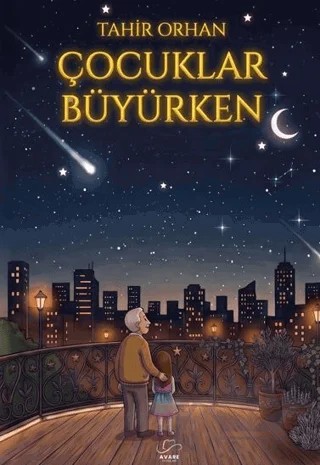 Çocuklar Büyürken – Tahir Orhan – Avare Yayınları kitap kapağı