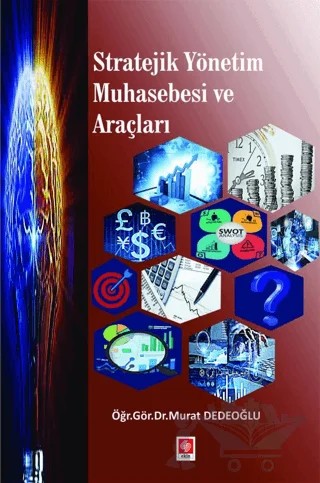 Stratejik Yönetim Muhasebesi ve Araçları – Murat Dedeoğlu – Ekin Basım Yayın kitap kapağı