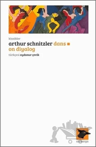 Dans: On Diyalog – Arthur Schnitzler – Alakarga Sanat Yayınları kitap kapağı