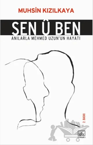 Sen Ü Ben – Muhsin Kızılkaya – İthaki Yayınları kitap kapağı