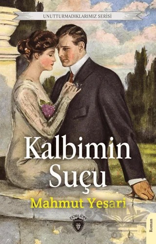 Kalbimin Suçu – Mahmut Yesari – Dorlion Yayınları kitap kapağı