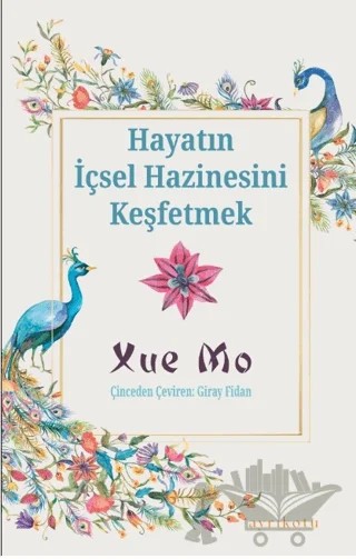 Hayatın İçsel Hazinesini Keşfetmek – Xue Mo – Ayrıkotu Yayınları kitap kapağı