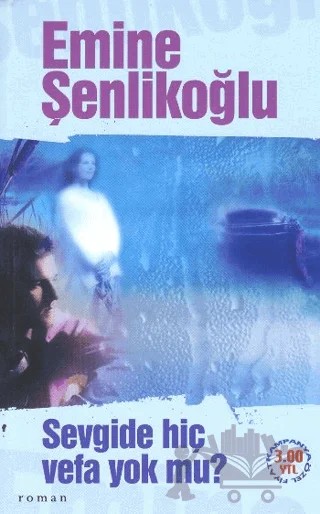 Sevgide Hiç Vefa Yok Mu? – Emine Şenlikoğlu – Mektup Yayınları kitap kapağı