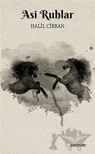 Asi Ruhlar – Halil Cibran – Anonim Yayıncılık kitap kapağı