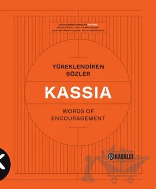 Yüreklendiren Sözler Words of Encouragement - Kassia – Meral Akkent, Pırıl Us-Maclennan, Aylin Vartanyan Dilaver, Milan Vukasinovic – Kabalcı Yayınevi - Doruk Yayınları kitap kapağı