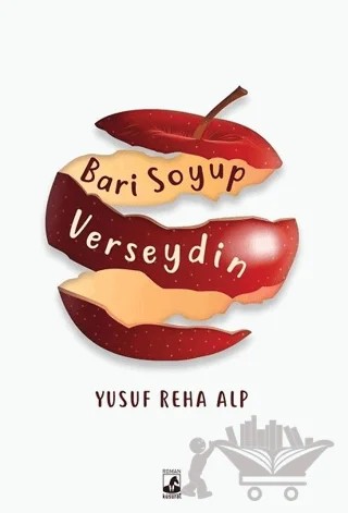 Bari Soyup Verseydin – Yusuf Reha Alp – Küsurat Yayınları kitap kapağı