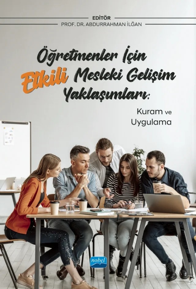 ÖĞRETMENLER İÇİN ETKİLİ MESLEKİ GELİŞİM YAKLAŞIMLARI: Kuram ve Uygulama – Abdurrahman Ekinci, Abdurrahman İlğan, Emine Gümüş, Ertuğ Can, Nedim Özdemir, Nilay T. Bümen, Osman Aktan, Ömer Seyfettin Sevinç, Rezzan Uçar, Servet Üztemur, Süleyman Davut Göker, Yalçın Dilekli – Nobel Akademik Yayıncılık kitap kapağı