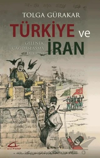 Türkiye ve İran – Tolga Gürakar – Asi Kitap kitap kapağı