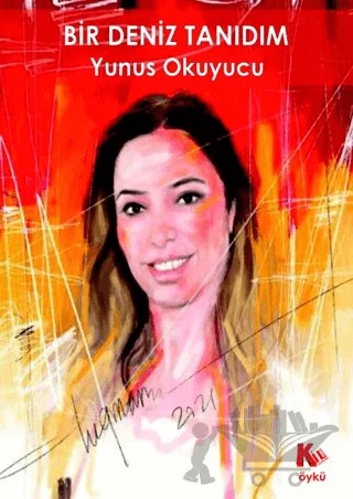 Bir Deniz Tanıdım – Yunus Okuyucu – Kil Yayınları kitap kapağı