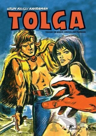 Uzun Kılıçlı Kahraman Tolga 10 - Alka’nın Hazinesi / Karçar’ın Baltası – Abdullah Turhan – Çizgi Düşler Yayınevi kitap kapağı