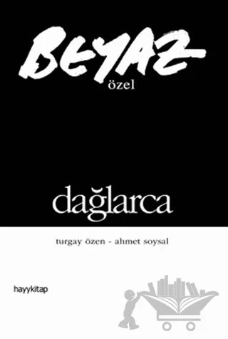Beyaz Özel - Dağlarca – Ahmet Soysal, Turgay Özen – Hayykitap kitap kapağı