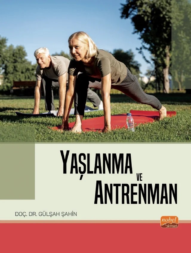 Yaşlanma ve Antrenman – Gülşah Şahin – Nobel Bilimsel Eserler kitap kapağı