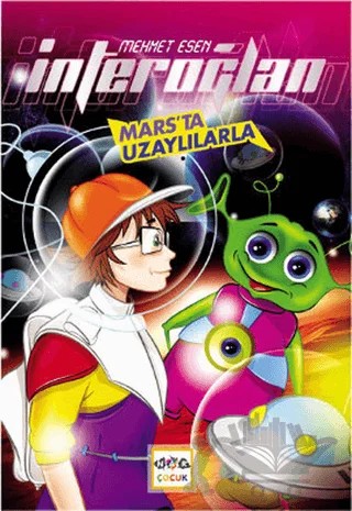 İnteroğlan: Mars’ta Uzaylılarla – Mehmet Esen – Nar Yayınları kitap kapağı