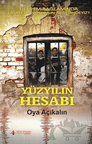 Yüzyılın Hesabı – Oya Açıkalın – Yeni İnsan Yayınevi kitap kapağı