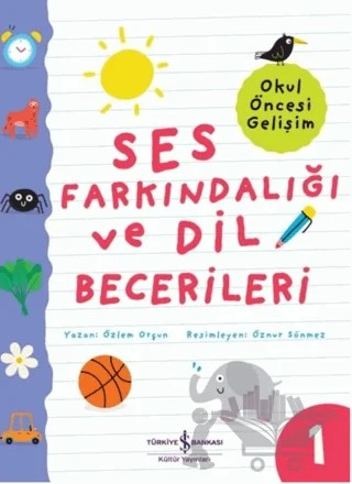 Ses Farkındalığı ve Dil Becerileri - Okul Öncesi Gelişim – Laura Leintz – İş Bankası Kültür Yayınları kitap kapağı