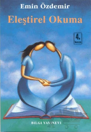 Eleştirel Okuma – Emin Özdemir – Bilgi Yayınevi kitap kapağı