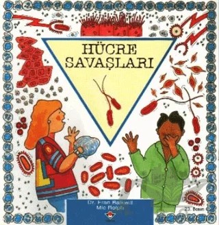 Hücre Savaşları – Fran Balkwill, Mic Rolph – TÜBİTAK Yayınları kitap kapağı