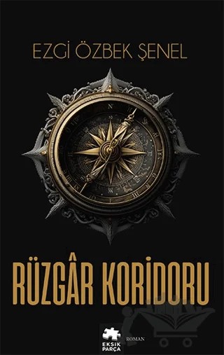 Rüzgar Koridoru – Ezgi Özbek Şenel – Eksik Parça Yayınları kitap kapağı