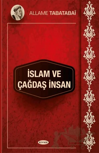 İslam ve Çağdaş İnsan – Allame Tabatabai – Kevser Yayınları kitap kapağı