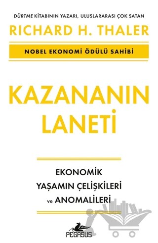 Kazananın Laneti - Ekonomik Yaşamın Çelişkileri ve Anomalileri – Richard H. Thaler – Pegasus Yayınları kitap kapağı