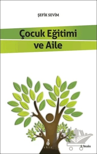 Çocuk Eğitimi ve Aile – Şefik Sevim – Ekin Yayınları kitap kapağı