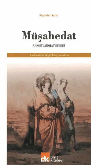 Müşahedat – Ahmet Midhat Efendi – Divit Kitabevi kitap kapağı