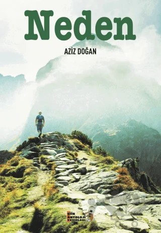 Neden – Aziz Doğan – Şiir Antoloji Yayınları kitap kapağı