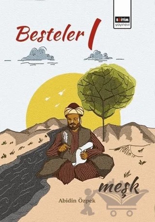 Besteler 1 Meşk – Abidin Özpek – Eğitim Yayınevi - Bilimsel Eserler kitap kapağı
