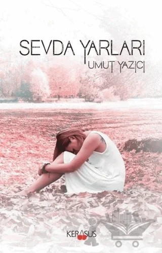 Sevda Yarları – Umut Yazıcı – Kerasus Yayınları kitap kapağı