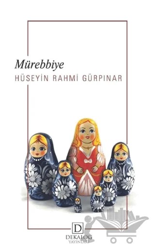 Mürebbiye – Hüseyin Rahmi Gürpınar – Dekalog Yayınları kitap kapağı