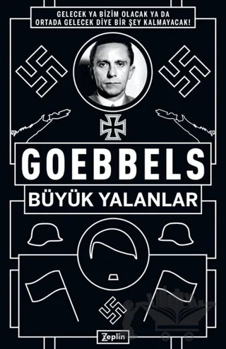 Büyük Yalanlar – Joseph Goebbels – Zeplin Kitap kitap kapağı