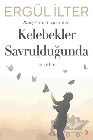 Kelebekler Savrulduğunda – Ergül İlter – Cinius Yayınları kitap kapağı