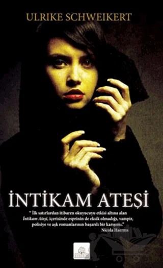 İntikam Ateşi – Ulrike Schweikert – Kyrhos Yayınları kitap kapağı