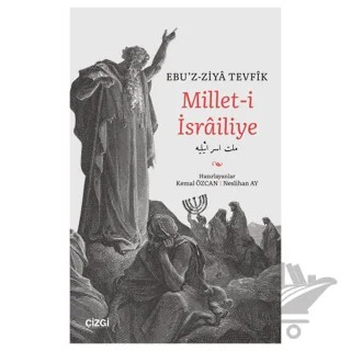 Millet-i İsrailiye – Ebu'z-Ziya Tevfik – Çizgi Kitabevi Yayınları kitap kapağı