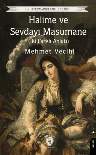 Halime ve Sevdayı Masumane – Mehmet Vecihi – Dorlion Yayınları kitap kapağı