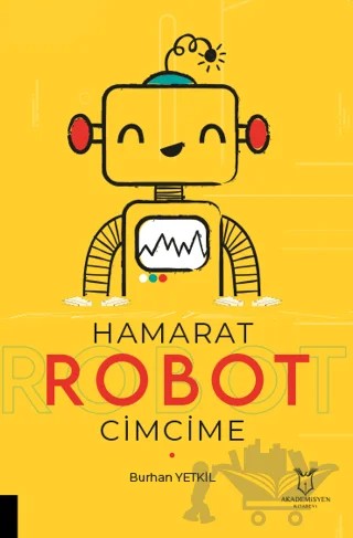Hamarat Robot Cimcime – Burhan Yetkil – Akademisyen Kitabevi kitap kapağı