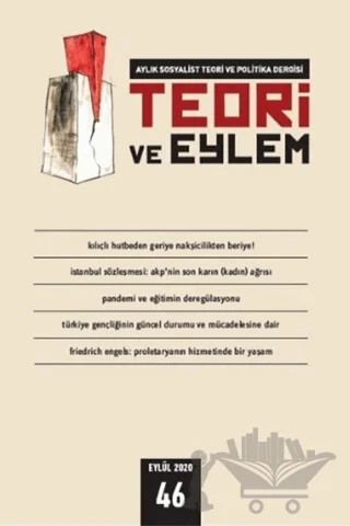 Teori ve Eylem Dergisi Sayı: 46 Eylül 2020 – Teori ve Eylem Dergisi Yayınları kitap kapağı