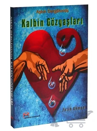 Aşkın Dergahında Kalbin Gözyaşları – Fatih Akman – Mütercim Kitap kitap kapağı
