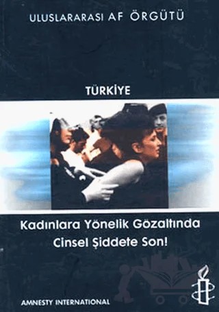 Kadınlara Yönelik Gözaltında Cinsel Şiddete Son! – Kolektif – Belge Yayınları kitap kapağı