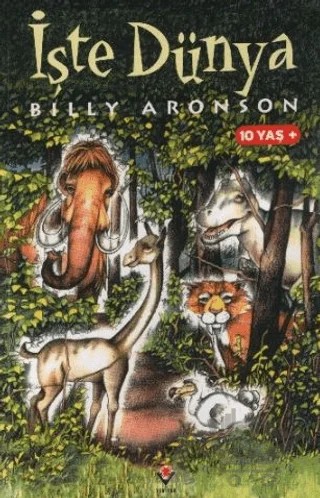 İşte Dünya – Billy Aronson – TÜBİTAK Yayınları kitap kapağı