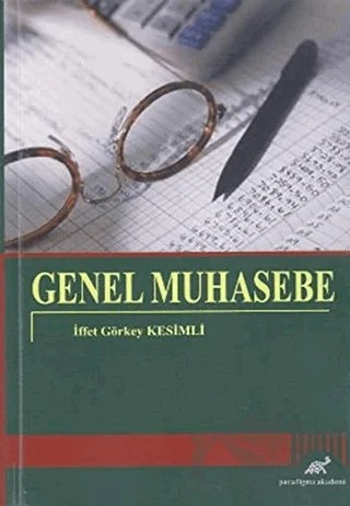 Genel Muhasebe – İffet Görkey Kesimli – Paradigma Akademi Yayınları kitap kapağı