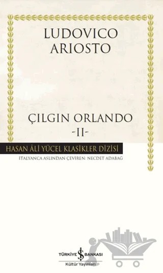 Çılgın Orlando - II – Ludovico Ariosto – İş Bankası Kültür Yayınları kitap kapağı