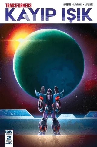 Transformers Kayıp Işık Bölüm 2 Kapak B – James Roberts – Presstij Kitap kitap kapağı