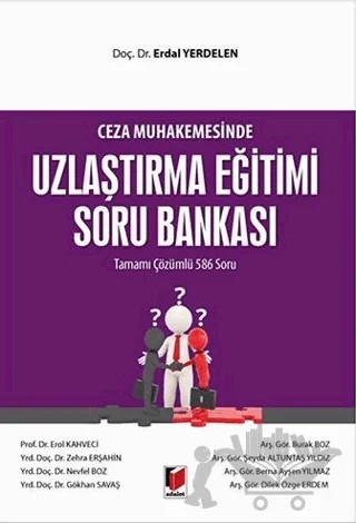 Uzlaştırma Eğitimi Soru Bankası – Erdal Yerdelen – Adalet Yayınevi kitap kapağı