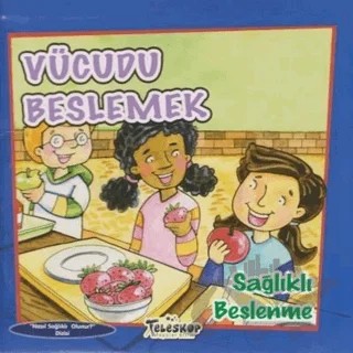 Vücudu Beslemek – Amanda Doering Tourville – Teleskop Popüler Bilim kitap kapağı