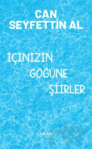 İçinizin Göğüne Şiirler – Can Seyfettin Al – Liman Yayınevi kitap kapağı