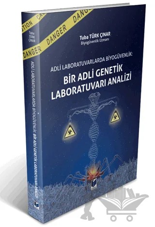 Adli Laboratuvarlarda Biyogüvenlik: Bir Adli Genetik Laboratuvarı Analizi – Tuba Türk Çınar – Adalet Yayınevi kitap kapağı