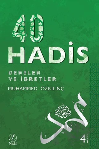 İmam Nevevi - 40 Hadis / Dersler ve İbretler – Muhammed Özkılınç – Nida Yayıncılık kitap kapağı