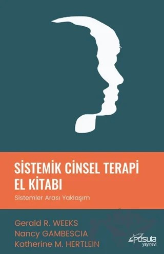 Sistemik Cinsel Terapi El Kitabı – Gerald R. Weeks, Katherine M. Hertlein, Nancy Gambescia – Pusula (Kişisel) Yayıncılık kitap kapağı